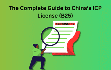 The Complete Guide to China's ICP License (B25) 