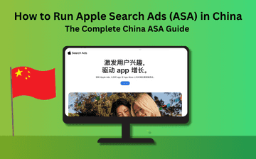 How to Use Apple Search Ads (ASA) in China: The Complete China ASA Guide 
